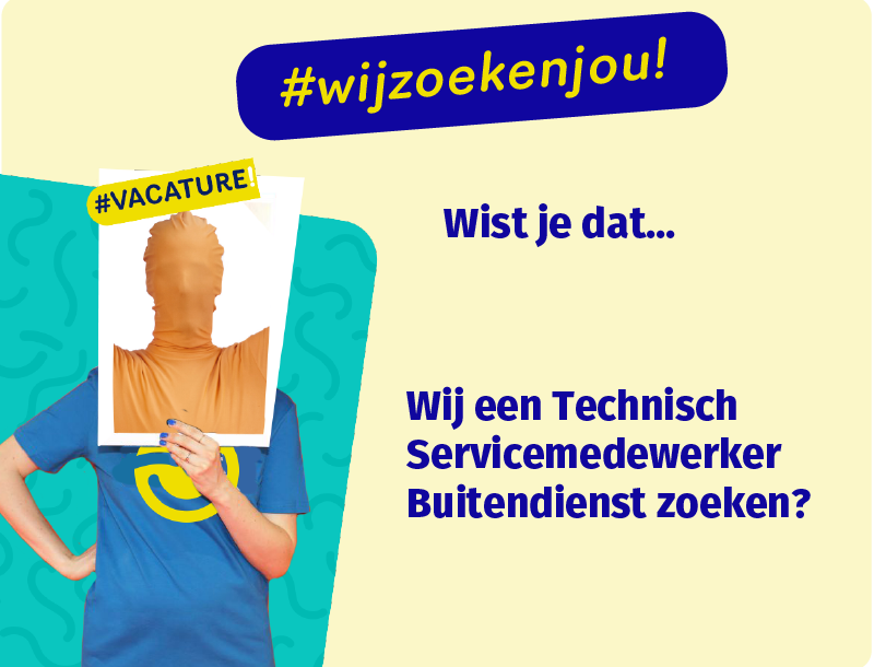 Vacature Technisch Servicemedewerker Buitendienst